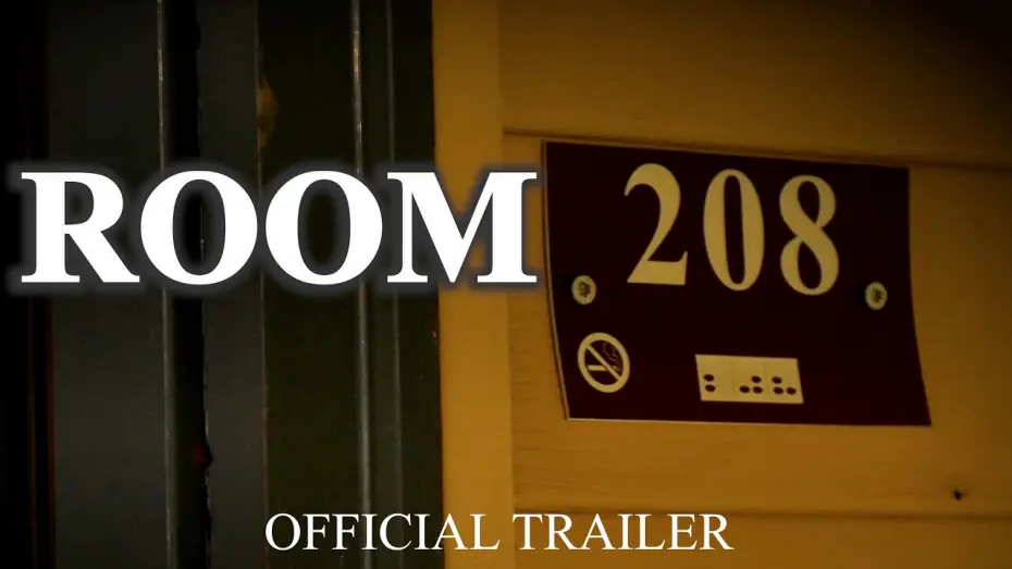 Відео до фільму Room 208 — Room 208 OFFICIAL TRAILER