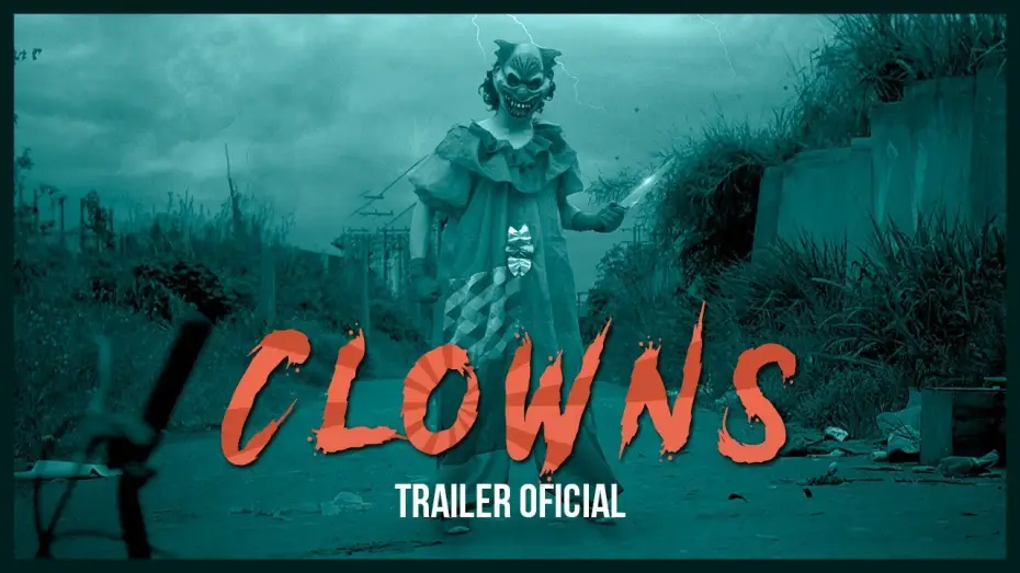 Відео до фільму Clowns — CLOWNS - Trailer Oficial