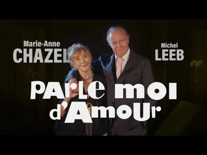 Відео до фільму Parle-moi d'Amour — PARLE-MOI D'AMOUR - BANDE ANNONCE