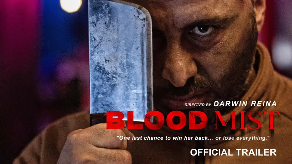Відео до фільму Blood Mist — Blood Mist (Official Trailer 2025) Directed by Darwin Reina | Intense Psychological Thriller