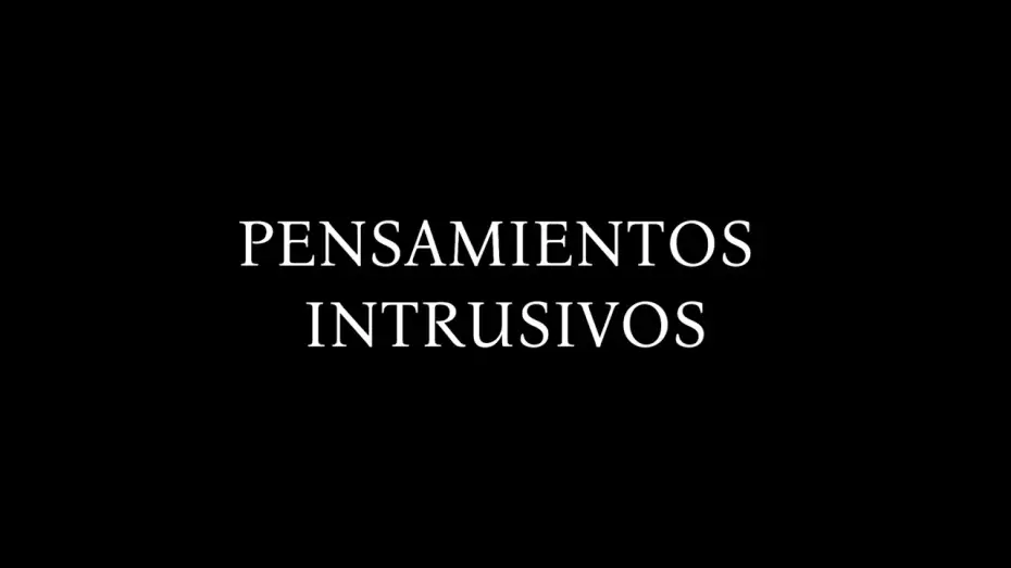 Відео до фільму Pensamientos Intrusivos — Pensamientos Intrusivos (2026) - Teaser