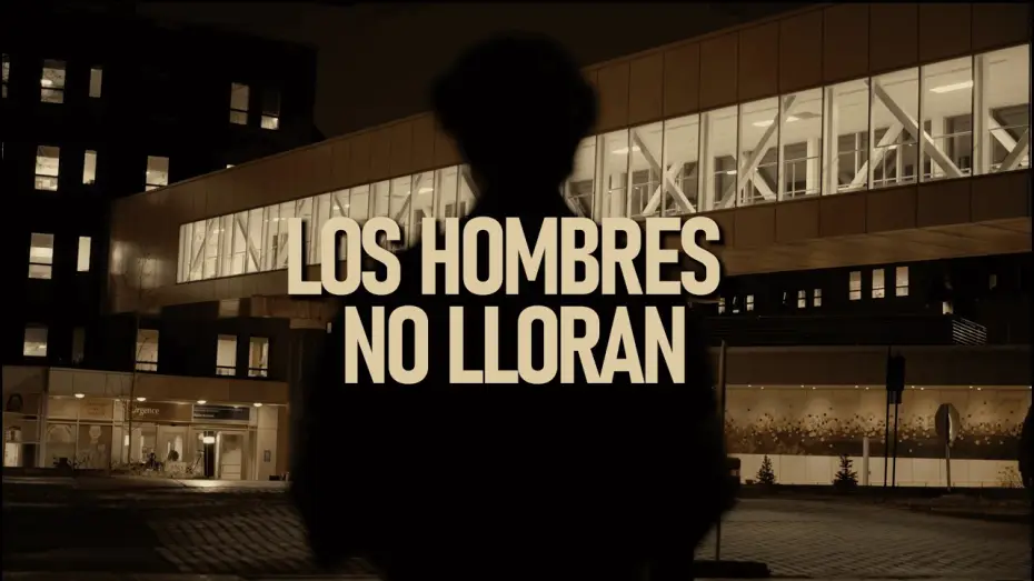 Відео до фільму Los Hombres No Lloran — Los Hombres No Lloran - Trailer