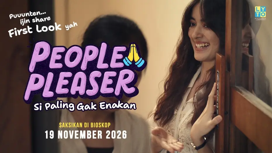 Відео до фільму People Pleaser: Si Paling Gak Enakan — FIRST LOOK FILM “People Pleaser : Si Paling Gak Enakan”