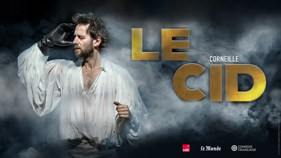 Відео до фільму Le Cid — LE CID (Corneille/Denis Podalydès) | La Comédie-Française en direct au cinéma