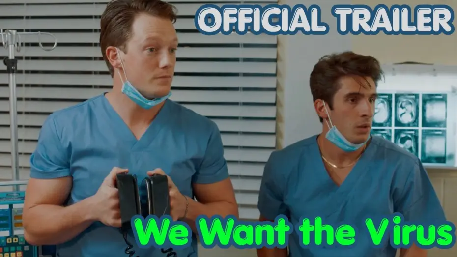 Відео до фільму We Want the Virus — WE WANT THE VIRUS — OFFICIAL TRAILER (2026)