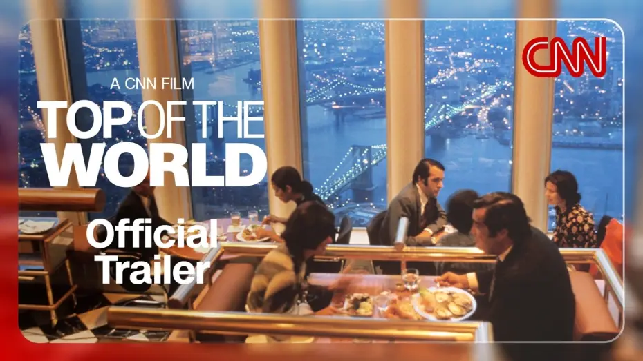 Відео до фільму Top of the World — The Legacy of New York City's Windows on The World | Top of The World Official Trailer | CNN