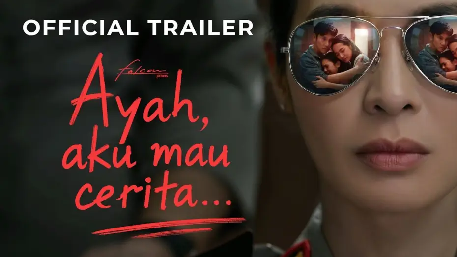 Відео до фільму Ayah, Aku Mau Cerita.... — Ayah, Aku Mau Cerita - Official Trailer