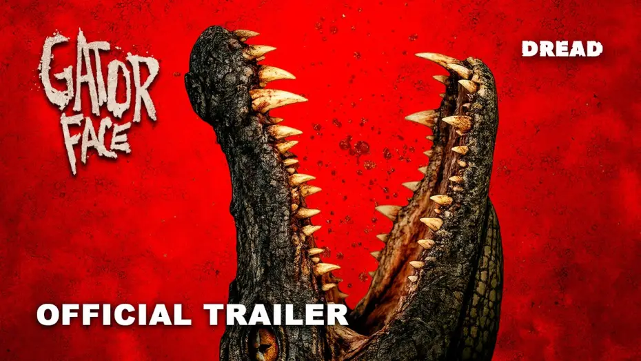 Відео до фільму Gator Face — Gator Face (2026) Official Trailer