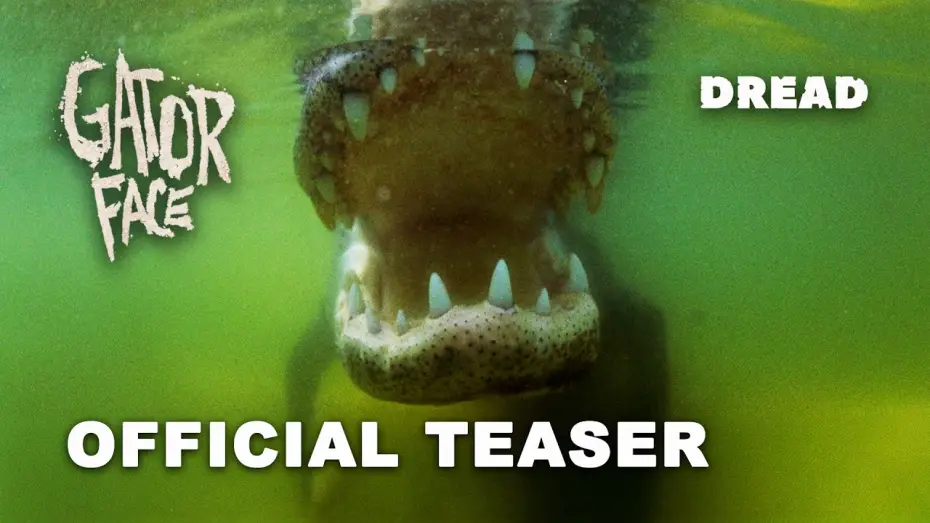 Відео до фільму Gator Face — Official Teaser