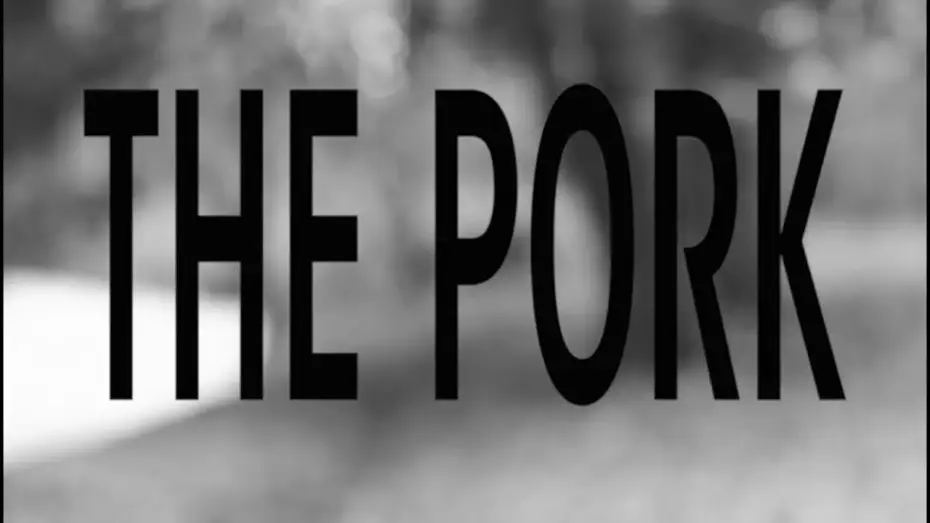 Відео до фільму The Pork — The Pork