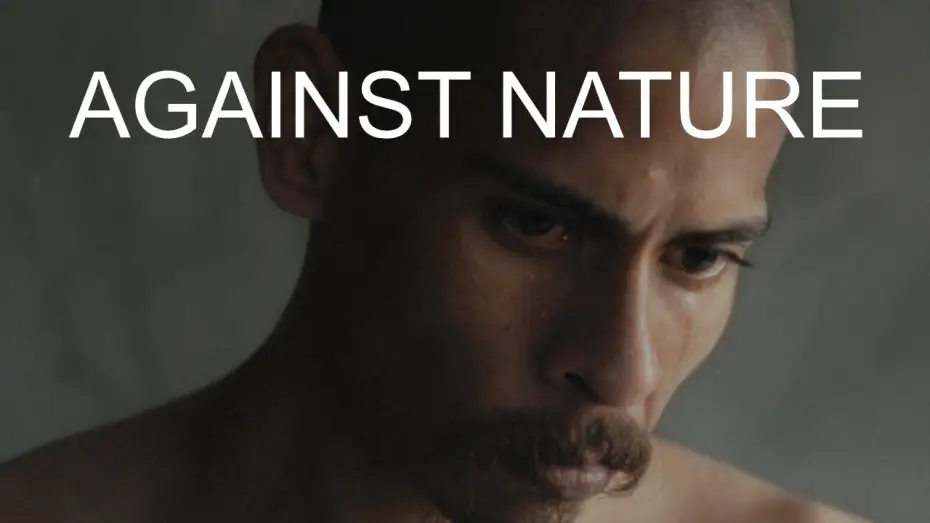 Відео до фільму Contra la Naturaleza | Against Nature (Contra La Naturaleza) | Official Trailer