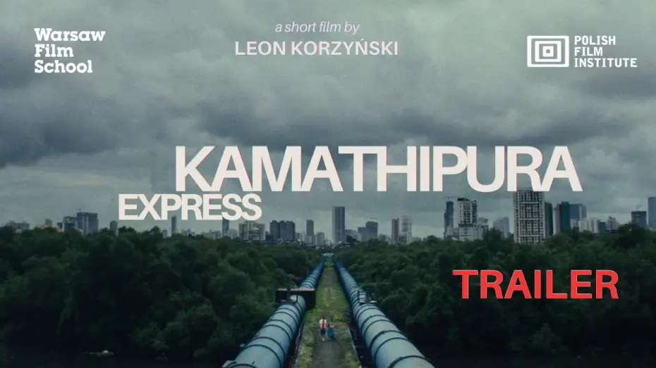 Відео до фільму Kamathipura Express — KAMATHIPURA EXPRESS (2026) | dir. Leon Korzyński | TRAILER EN