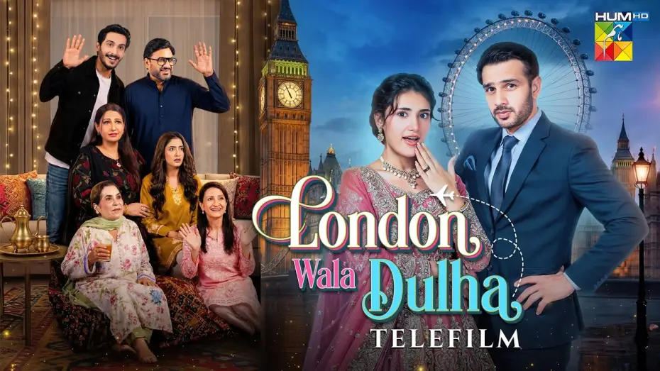 Відео до фільму لندن والا دولہا — London Wala Dulha - Eid Special Telefilm - Sahar Hashmi, Usama Khan  -  HUM TV