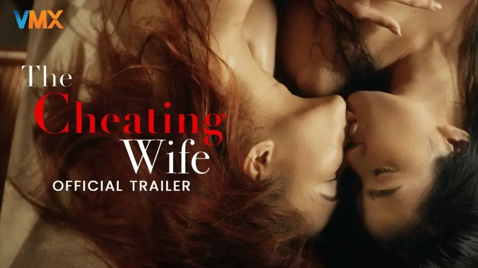 Відео до фільму The Cheating Wife | 𝗧𝗛𝗘 𝗖𝗛𝗘𝗔𝗧𝗜𝗡𝗚 𝗪𝗜𝗙𝗘 Official Trailer | World Premiere this 𝗝𝗨𝗡𝗘 𝟮𝟲 only on VMX!