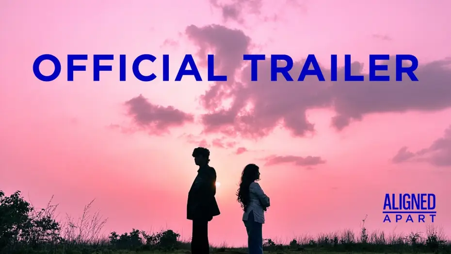 Відео до фільму Aligned Apart — Aligned Apart- Official Trailer (4K) | Short Film Releasing August 7