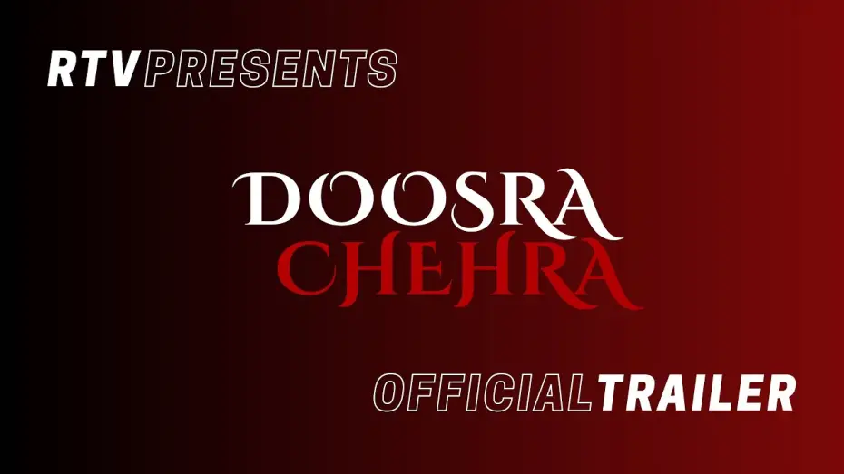 Відео до фільму Doosra Chehra — Doosra Chehra | Official Trailer | Raheem Qazi | Raahim Humayun Malik | Mahvish Qazi | RTV