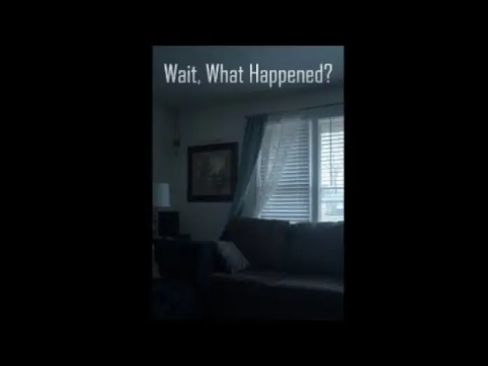 Відео до фільму Wait, What Happened? — Wait, What Happened?