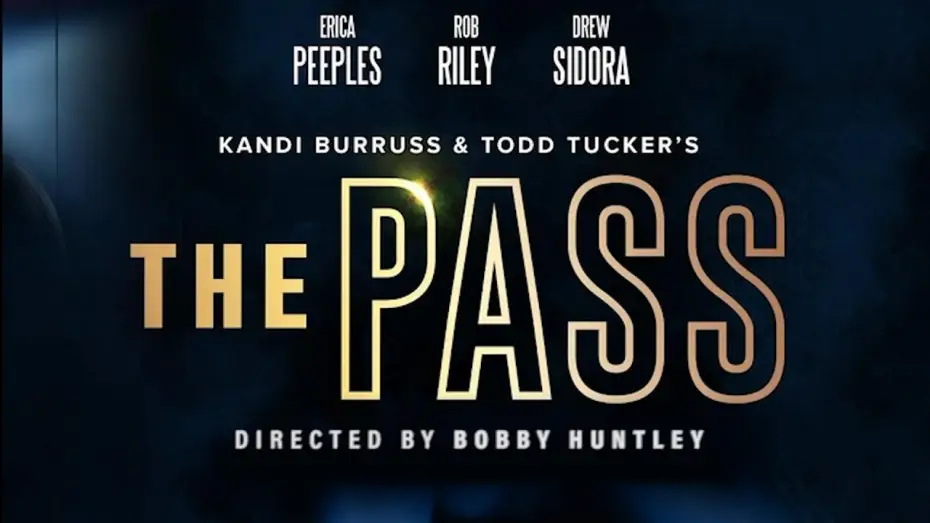 Відео до фільму The Pass — Kandi Burruss & Todd Tucker Presents The Pass