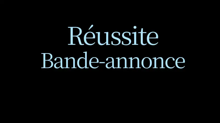 Відео до фільму Réussite — Réussite [ Bande Annonce ]