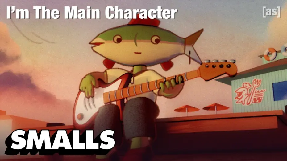 Відео до фільму I'm the Main Character — I’m the Main Character | adult swim smalls