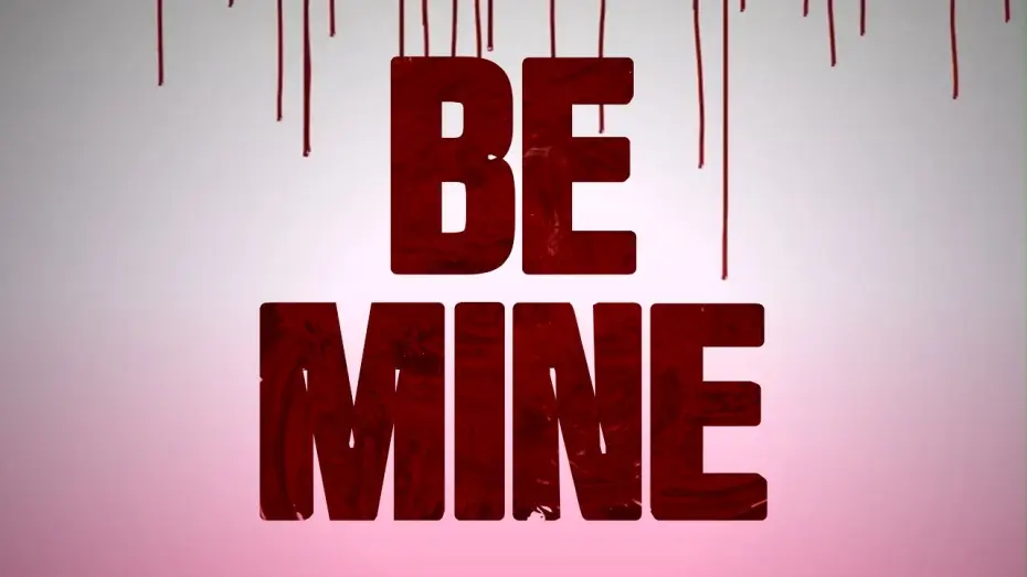 Відео до фільму Be Mine — Be Mine (2026) // OFFICIAL TRAILER