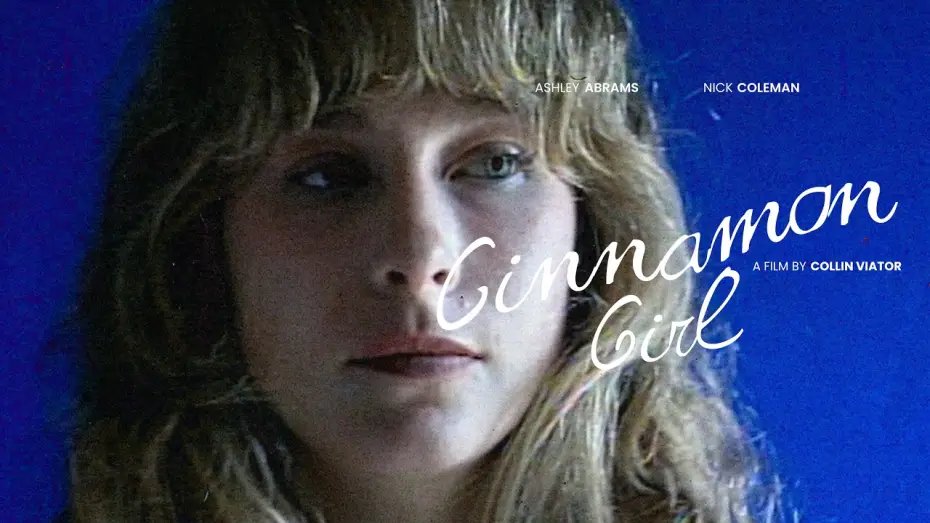 Відео до фільму Cinnamon Girl — Cinnamon Girl - A Short Film
