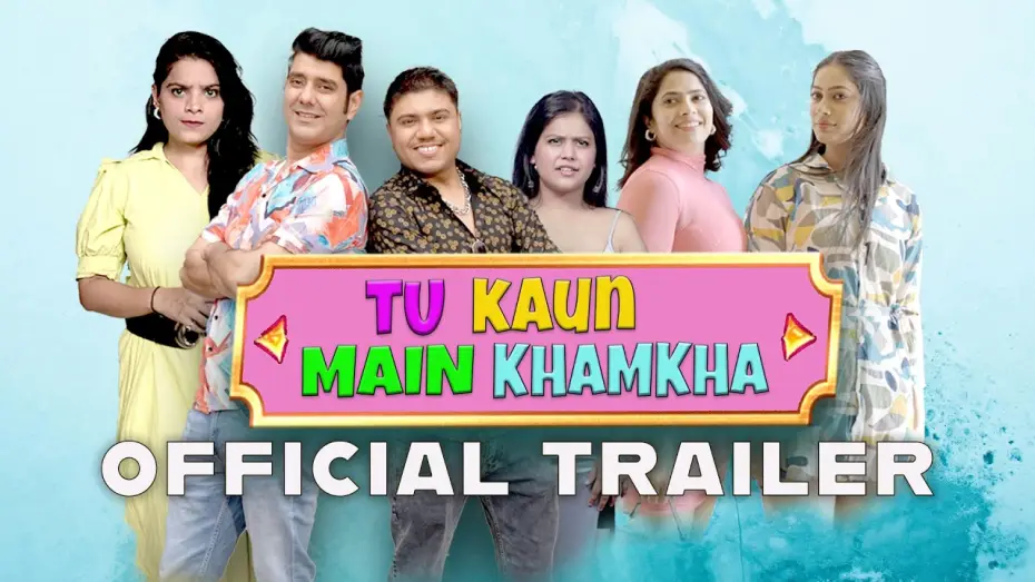 Відео до фільму Tu Kaun Mein Khamkha — New Hindi Comedy Movie Trailer 2026 -Tu Kaun Main Khamkha