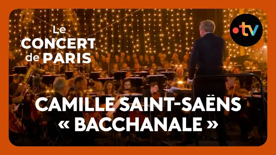 Відео до фільму Le Concert de Paris 2026 — Samson et Dalila : « Bacchanale » (Camille Saint-Saëns) par l’Orchestre National de France