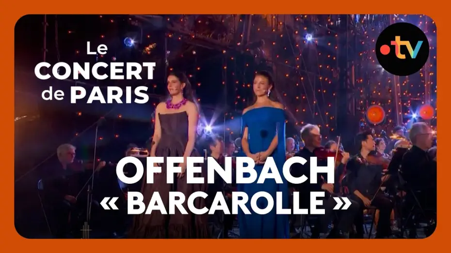 Відео до фільму Le Concert de Paris 2026 — « Barcarolle » (Offenbach) par Corinne Winters, Farrah El-Dibany et le Chœur de Radio France