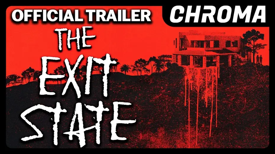 Відео до фільму The Exit State — The Exit State | Official Trailer | Chroma