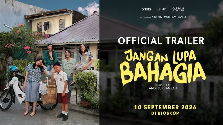 Відео до фільму Jangan Lupa Bahagia — Jangan Lupa Bahagia - Official Trailer