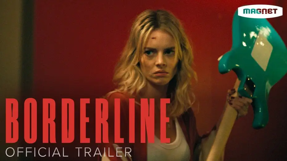 Відео до фільму Borderline — Borderline - Official Trailer | Starring Samara Weaving and Ray Nicholson | In theaters March 14