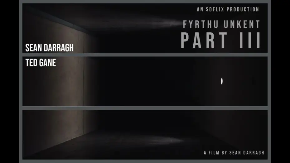 Відео до фільму Fyrthu Unkent Part III | Fyrthu Unkent Part III - Short Experimental Horror Film