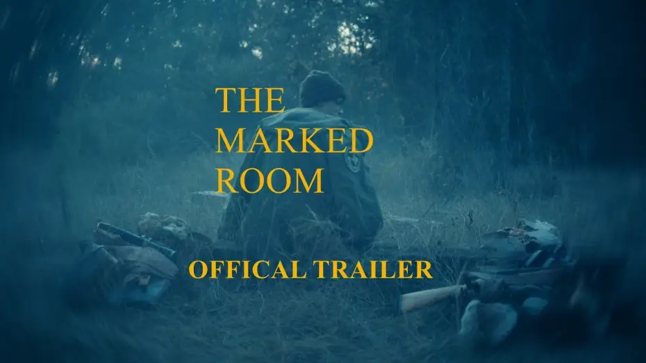 Відео до фільму The Marked Room — THE MARKED ROOM - OFFICIAL TRAILER