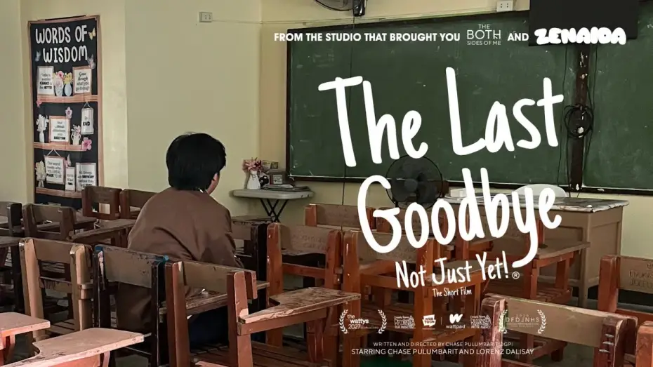 Відео до фільму The Last Goodbye: Not Just Yet — The Last Goodbye: Not Just Yet! The Short Motion Picture Film (Short Teaser Cilp)
