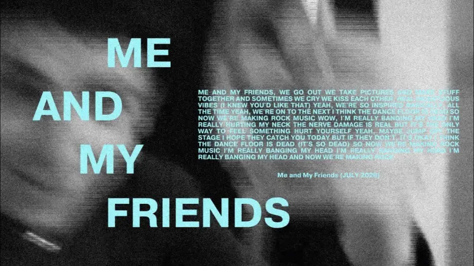 Відео до фільму Me and My Friends — Me and My Friends
