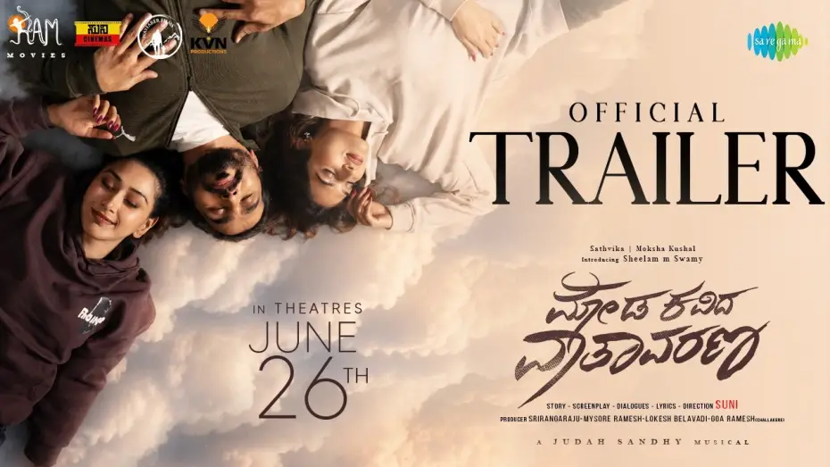 Відео до фільму ಮೋಡ ಕವಿದ ವಾತಾವರಣ — Moda Kavida Vaatavarana - Official Trailer | Sheelam M Swamy | Moksha Kushal | Saathvika | Suni