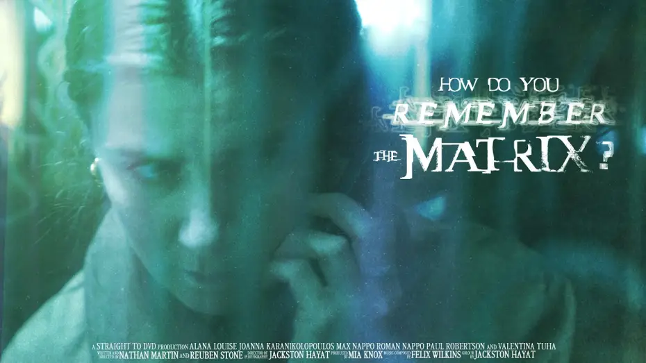 Відео до фільму How Do You Remember The Matrix? — Trailer | How Do You Remember The Matrix?