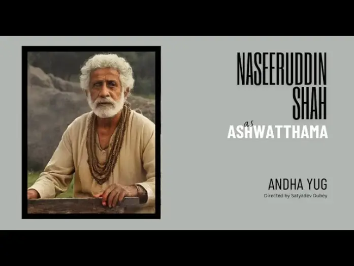 Відео до фільму अंधा युग — Naseeruddin Shah as Ashwatthama | Excerpts
