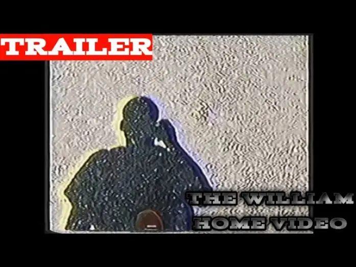 Відео до фільму The William Home Video — The William Home Video (Trailer)