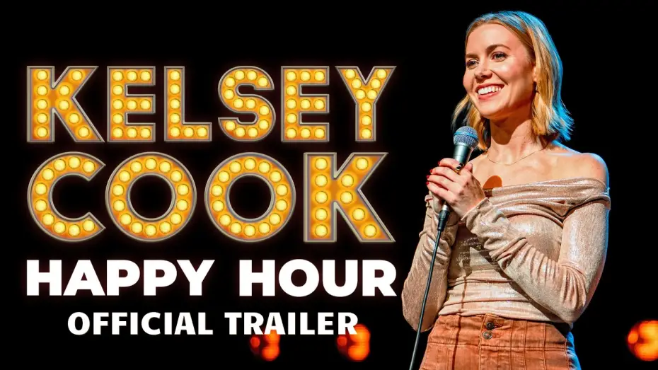 Відео до фільму Kelsey Cook: Happy Hour — Happy Hour Official Trailer | Kelsey Cook