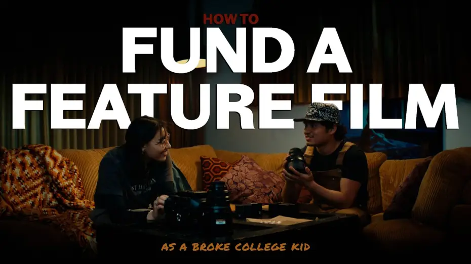 Відео до фільму How To Fund A Feature Film (As A Broke College Kid) — How To Fund A Feature Film (As A Broke College Kid) - Trailer