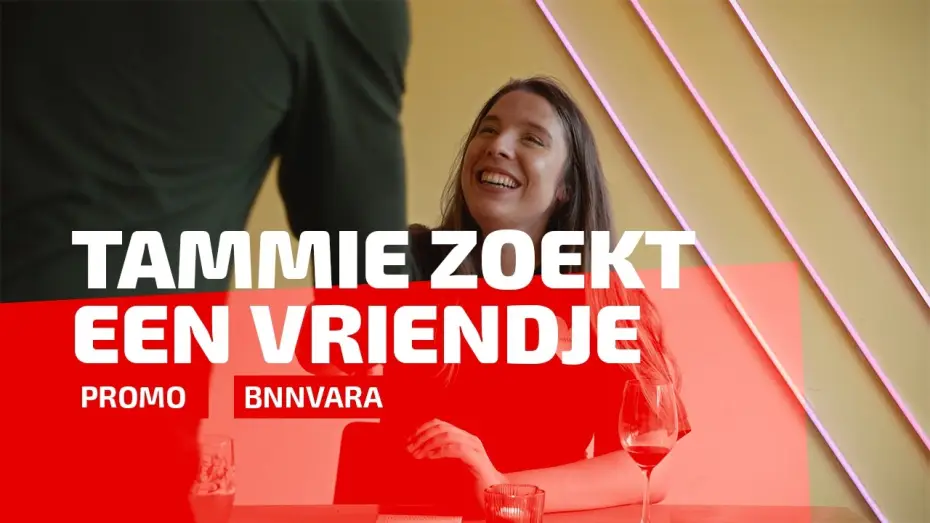 Відео до фільму Tammie Zoekt een Vriendje — Tammie zoekt een vriendje| BNNVARA Trailers