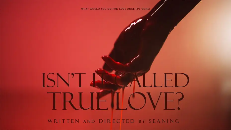 Відео до фільму Isn't It Called True Love? — Isn't It Called True Love? (Short Film 2026) | Crowdfunding Campaign