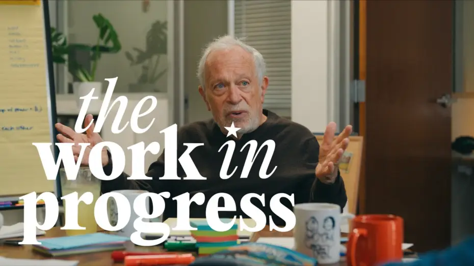 Відео до фільму The Work in Progress — The Work in Progress (A new film with Robert Reich) | Official Trailer