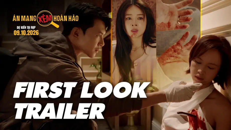 Відео до фільму Án Mạng Xém Hoàn Hảo — ÁN MẠNG XÉM HOÀN HẢO trailer - KC: 09.10.2026