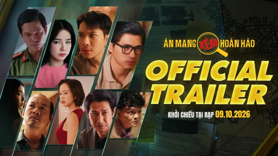 Відео до фільму Án Mạng Xém Hoàn Hảo — ÁN MẠNG XÉM HOÀN HẢO | Official Trailer | KCTR: 9.10.2026