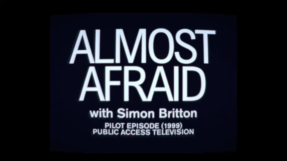 Відео до фільму Almost Afraid — Almost Afraid | with Simon Britton | Archival Trailer (1999)