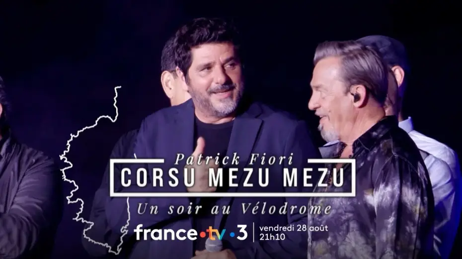 Відео до фільму Corsu Mezu Mezu - Un soir au Vélodrome avec Patrick Fiori — Concert Corsu Mezu Mezu au Vélodrome sur France 3 vendredi 28 août 2026