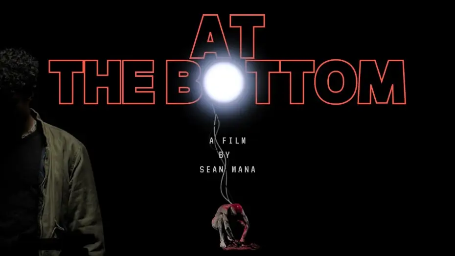Відео до фільму At The Bottom — At The Bottom (Horror Short 2026)